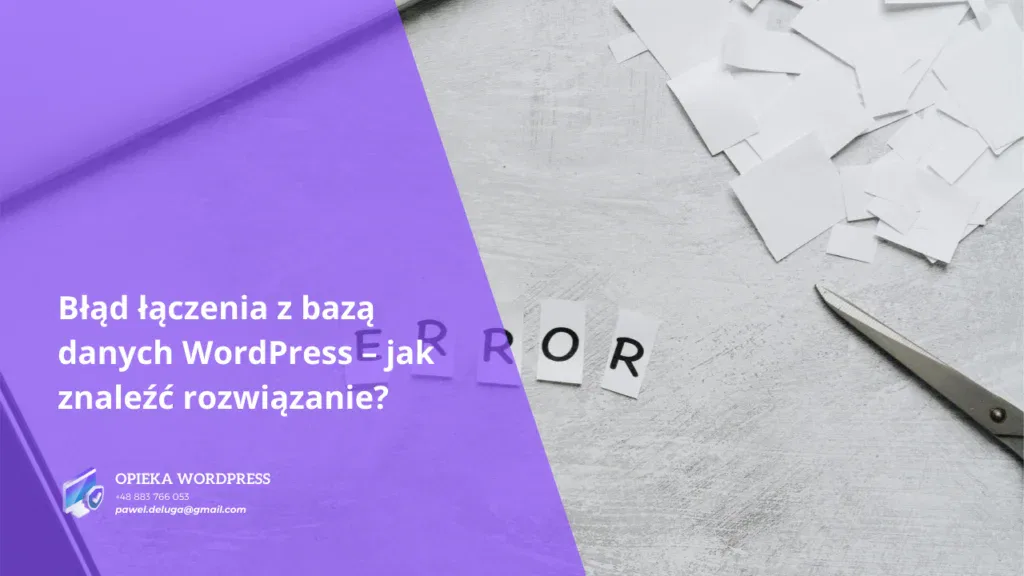 Błąd łączenia z bazą danych WordPress – jak znaleźć rozwiązanie?