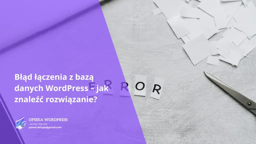 Błąd łączenia z bazą danych WordPress – jak znaleźć rozwiązanie?