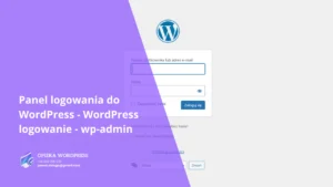 Panel logowania do WordPress - WordPress logowanie - wp-admin