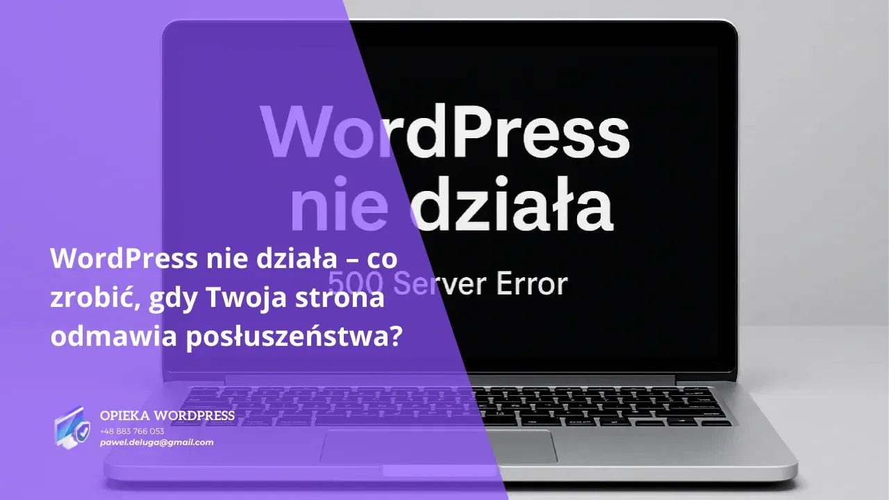 WordPress nie działa – błąd na stronie internetowej
