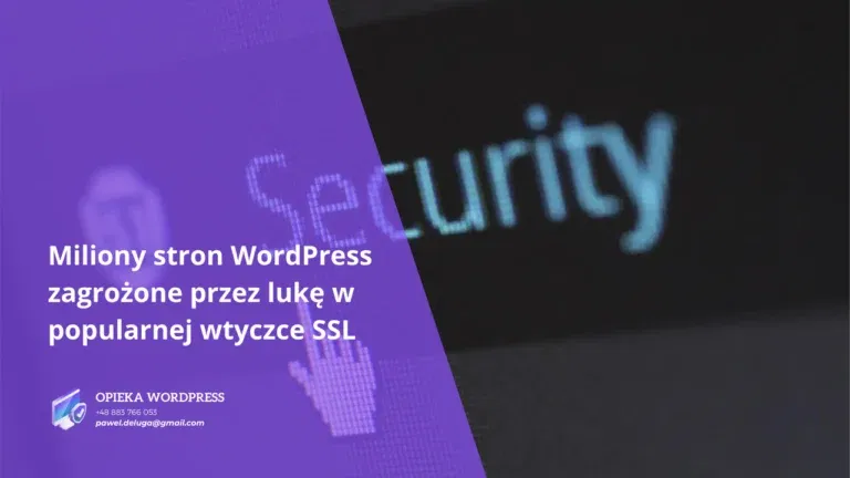 Miliony stron WordPress zagrożone przez lukę w popularnej wtyczce SSL