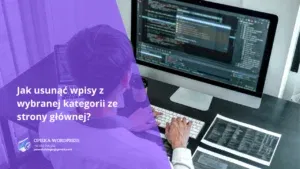 Jak usunąć wpisy z wybranej kategorii ze strony głównej?