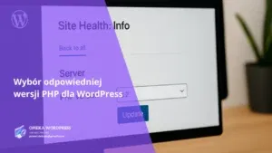 Ekran komputera z ustawieniami PHP dla WordPressa, gotowy do aktualizacji