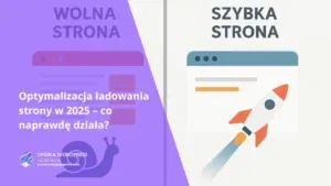 Optymalizacja ładowania strony w 2025 – co naprawdę działa?