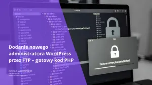 Dodawanie administratora WordPress przez FTP za pomocą pliku PHP
